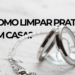 Como-limpar-prata-em-casa